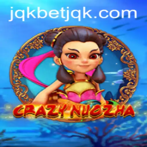 Exploring CrazyNuoZha: A Riveting Adventure by JQKbet