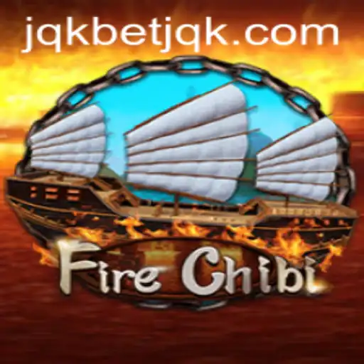 Exploring FireChibi: A Thrilling New Adventure in jqkbet
