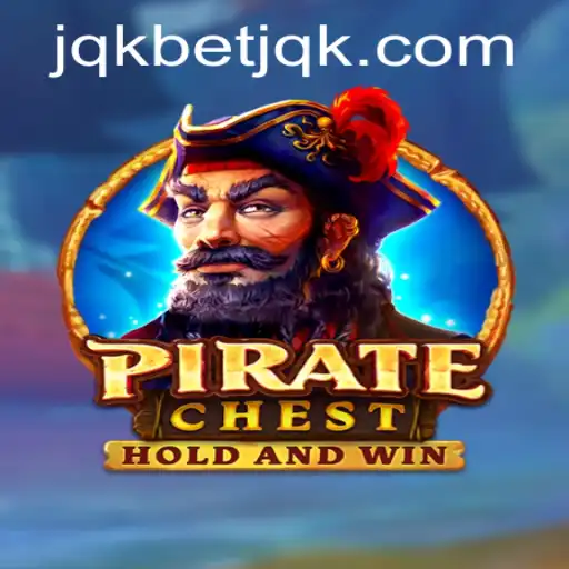 Discovering the Thrills of PirateChest: A New Gaming Experience with JQKBet